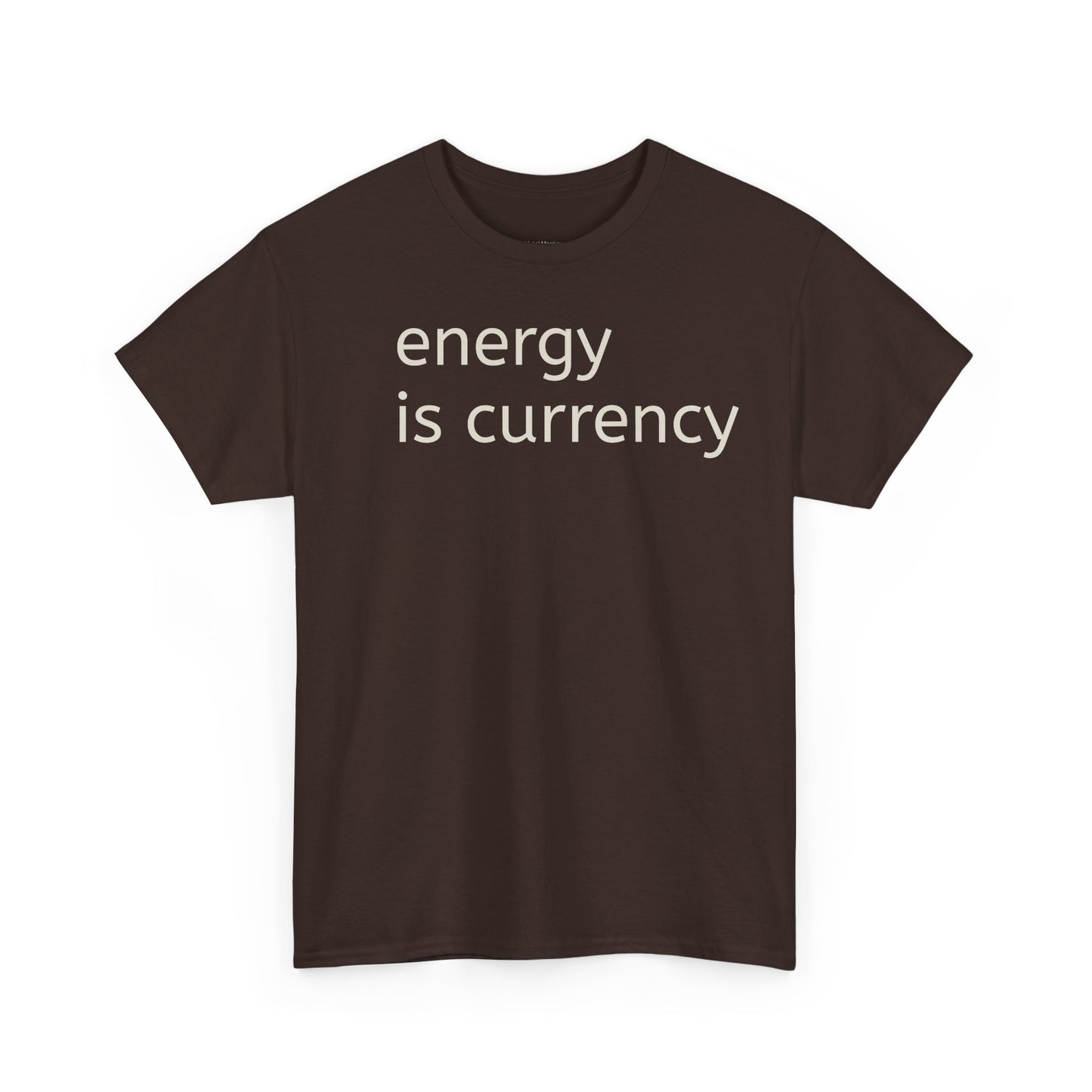 Energy is currency Unisex Heavy Cotton Tee